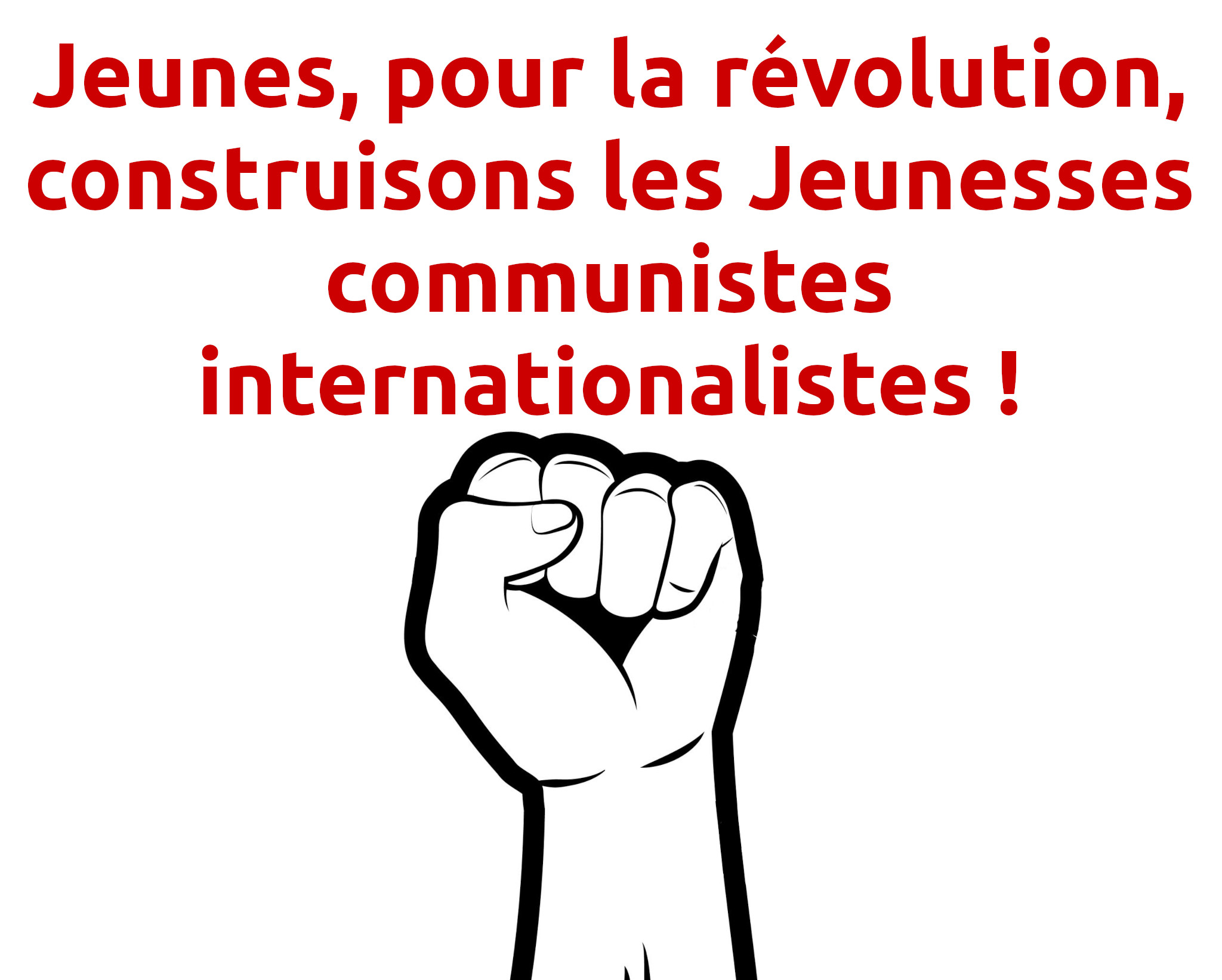 Construisons les jeunesses communistes internationalistes